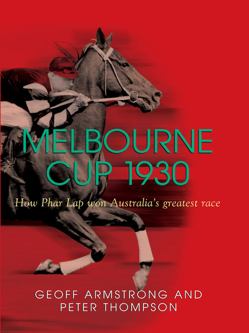 Title details for Melbourne Cup 1930 by Geoff Armstrong - Wait list